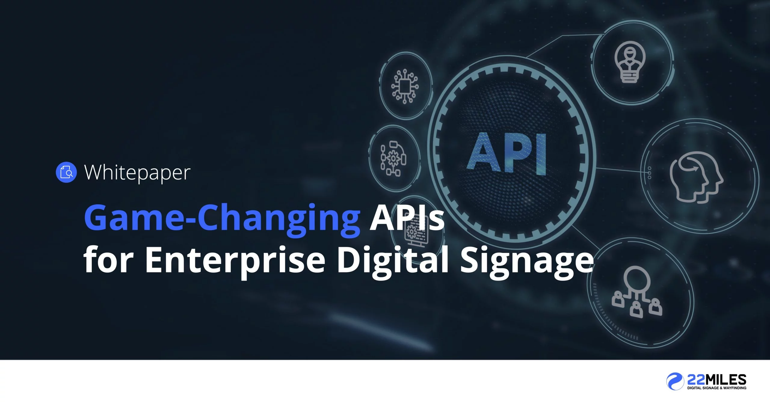 Game-Changing API’s for Enterprise Digital Signage